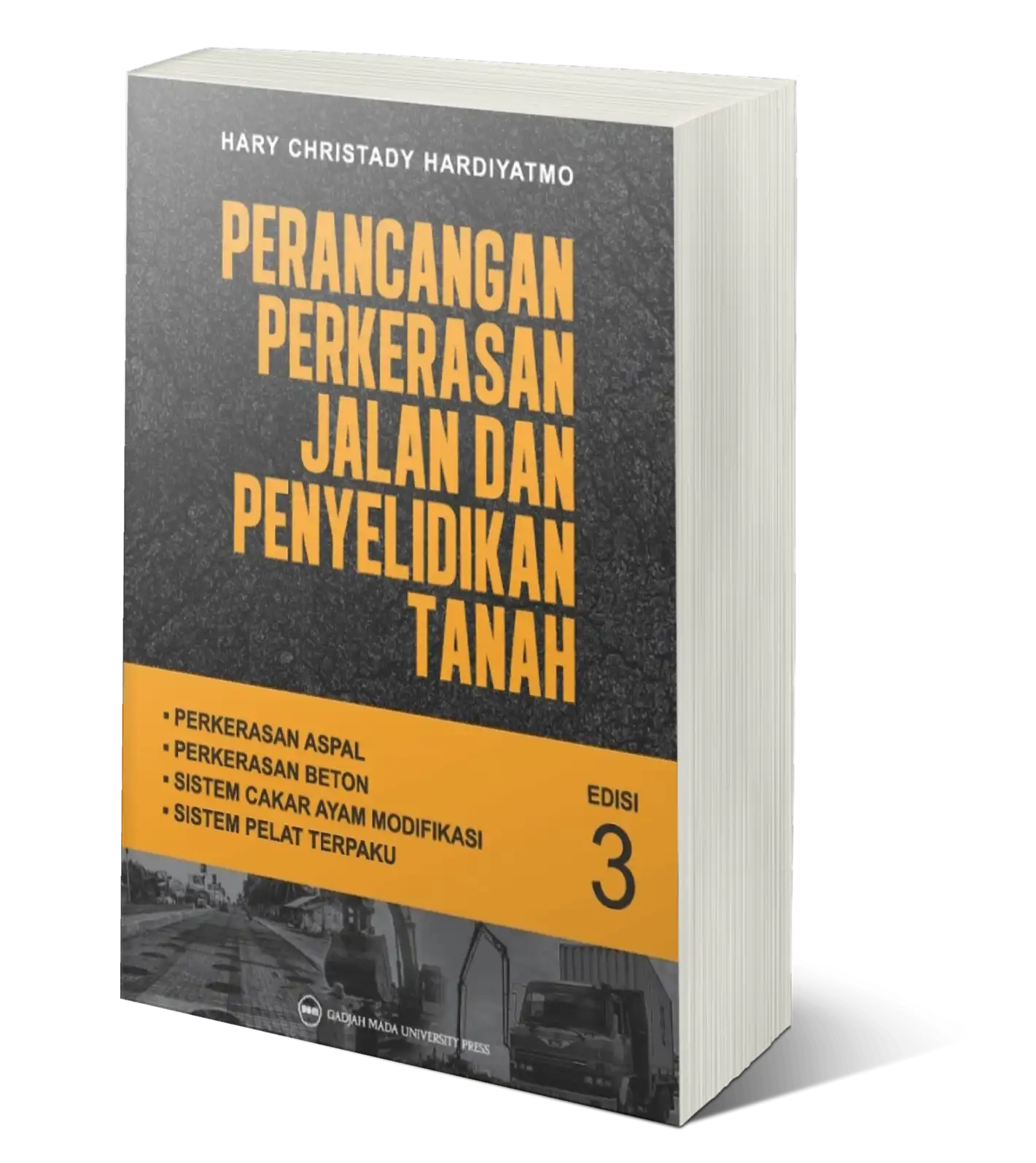 Perancangan Perkerasan Jalan Dan Penyelidikan Tanah Edisi Ke Kelas